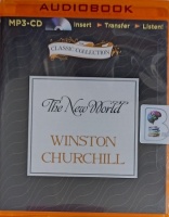 The New World written by Winston Churchill performed by Christian Rodska on MP3 CD (Unabridged)